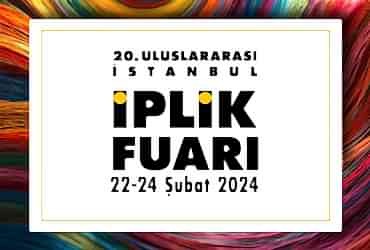 Uluslararası İplik Fuarı / 22-24 Şubat 2024 / Tüyap / İstanbul